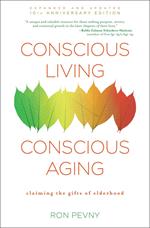 Conscious Living, Conscious Aging