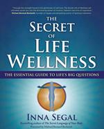 The Secret of Life Wellness