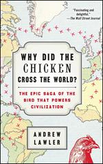 Why Did the Chicken Cross the World?