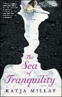 The Sea of Tranquility: A Novel