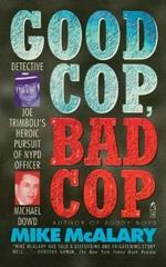 Good Cop, Bad Cop: Joseph Trimboli Vs Michael Dowd and the NY Police Department