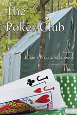 The Poker Club: : Julian's Private Scrapbook Part 2