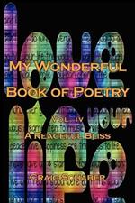 My Wonderful Book of Poetry Vol. IV: A Peaceful Bliss