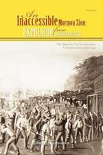 Vol IV AN INACCESSIBLE MORMON ZION: Expulsion from Jackson County: Expulsion from Jackson County