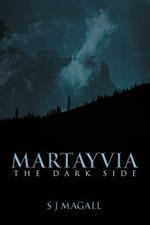 Martayvia: The Dark Side