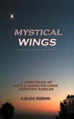 Mystical Wings: It's All about the Spirit!