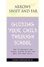 Guiding Your Child Through School: Essays on Education