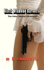 Black Diamond Baroness: The Peter Hacket Chronicles