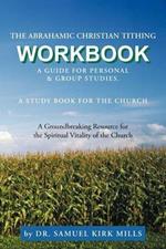 The Abrahamic Christian Tithing: Workbook