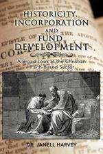 Historicity, Incorporation and Fund Development: A Broad Look at the Christian Faith Based Sector