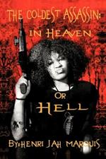 The Coldest Assassin: In Heaven or Hell