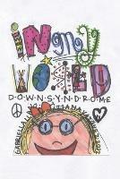 In My World: Down Syndrome