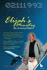 Elijah's Ministry: The Arrival of Elijah