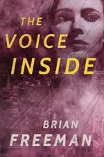 The Voice Inside: A Thriller