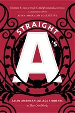 Straight A's: Asian American College Students in Their Own Words