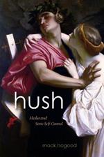 Hush: Media and Sonic Self-Control