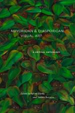 Nuyorican and Diasporican Visual Art: A Critical Anthology