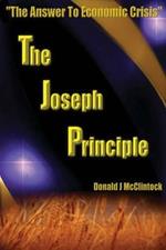 The Joseph Principle: The Answer to Economic Crisis