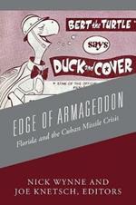 Edge of Armageddon: Florida and the Cuban Missile Crisis