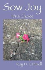 Sow Joy: It's a Choice