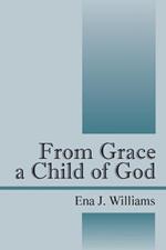 From Grace a Child of God