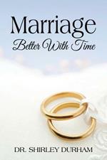 Marriage: Better with Time