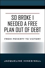 So Broke I Needed A Free Plan Out of Debt