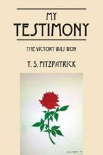 My Testimony: The Victory Was Won