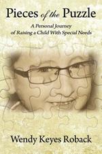 Pieces of the Puzzle: A Personal Journey of Raising a Child With Special Needs