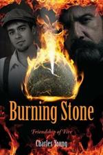 Burning Stone: Friendship of Fire