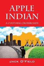 Apple Indian: A Cultural Crossroads