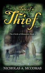 Tale of a Thief: The Circle of Elements Book 1