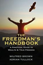 The Freedman's Handbook: A Practical Guide to Wealth