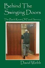 Behind The Swinging Doors: The Back Room Of Food Service