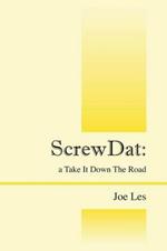 ScrewDat: a Take It Down The Road