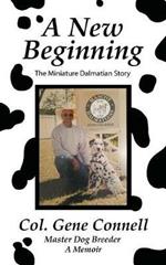 A New Beginning: The Miniature Dalmatian Story
