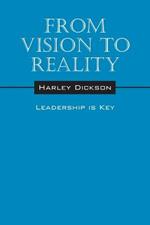 From Vision to Reality: Leadership is Key