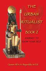 The Urban Ritualist 2: Journey to Know Your Self