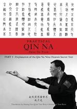 Zhao's Practical Qin Na Part 1: Explanation of the Qin Na Nine Heaven Secret Text