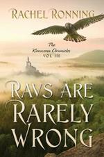 Ravs Are Rarely Wrong: The Kinowenn Chronicles Vol III