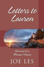 Letters to Lauren: Journal of a Mental Patient