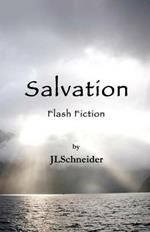 Salvation: Flash Fiction