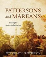 Pattersons and Mareans: Seeding the American Revolution