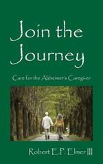 Join the Journey: Care for the Alzheimer's Caregiver