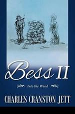 Bess II: Into the Wind