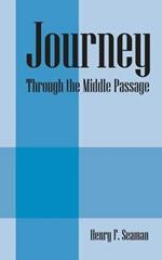 Journey: Through the Middle Passage