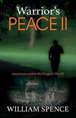 Warrior's Peace 2: (Awareness within the Dragon's World)