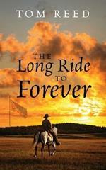 The Long Ride to Forever