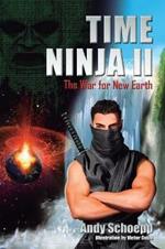 Time Ninja II: The War for New Earth