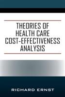 Theories of Health Care Cost-Effectiveness Analysis